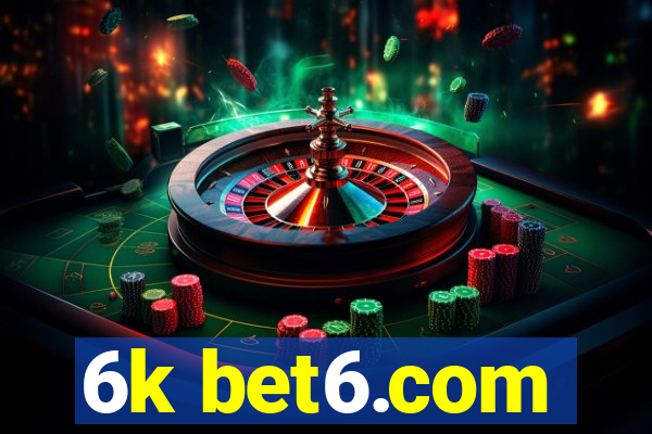 6k bet6.com